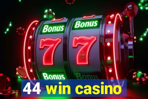 44 win casino